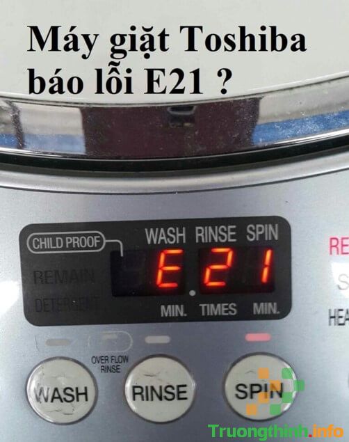                           Máy giặt Toshiba báo lỗi E21: Nguyên nhân và cách khắc phục hiệu quả