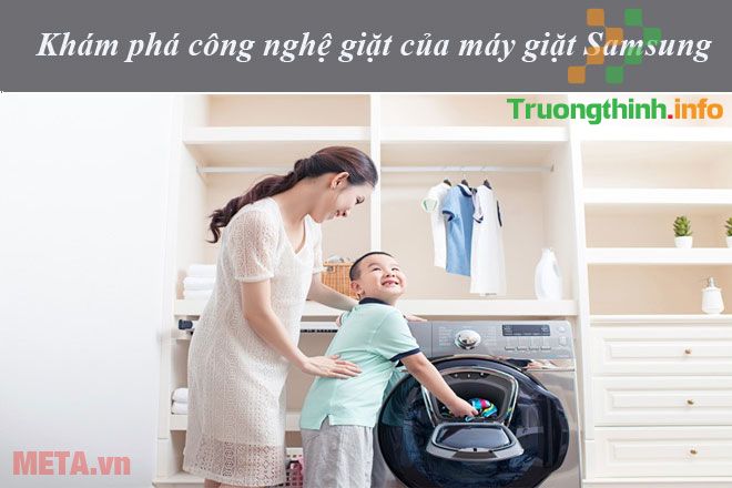                           Khám phá những công nghệ giặt hiện đại trên máy giặt Samsung