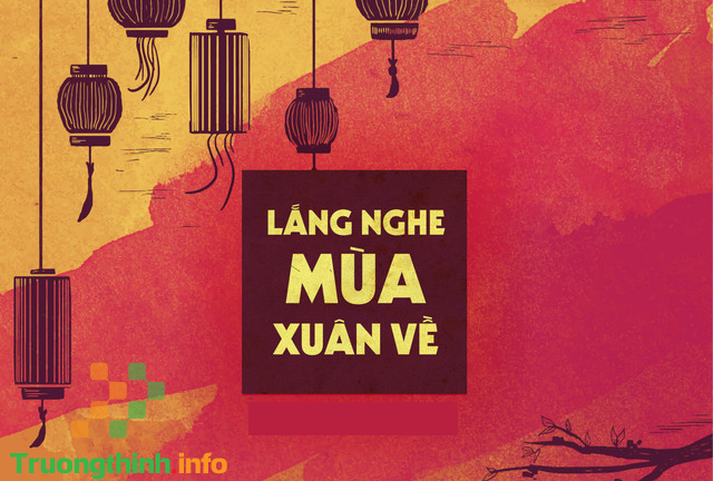                           Lời bài hát Lắng nghe mùa xuân về, karaoke, remix, beat