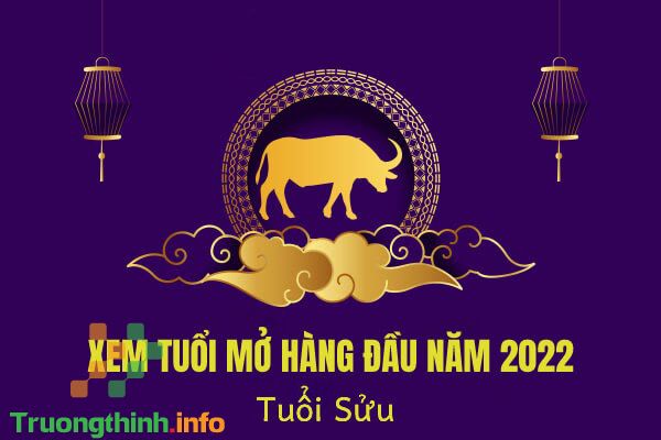                           Tuổi Sửu khai trương ngày nào tốt năm 2022? Ngày đẹp khai trương cho tuổi Sửu