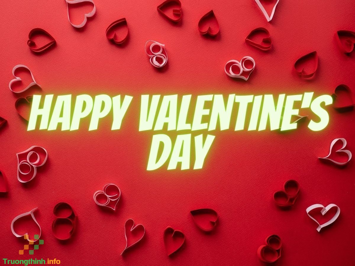                           Happy Valentine's Day là gì? Hình ảnh Happy Valentine's Day