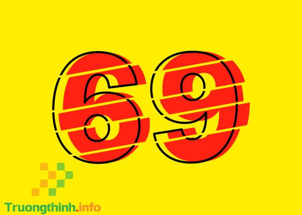  69 là gì? Số 69 có ý nghĩa gì trong phong thủy và tình yêu?
