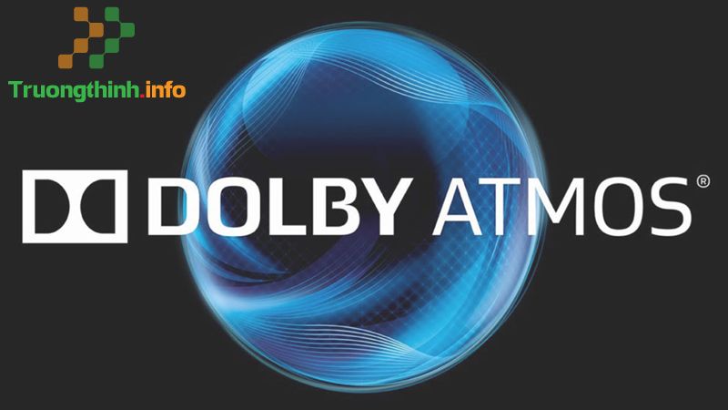 Công nghệ Dolby Atmos là gì? Khám phá công nghệ âm thanh đỉnh cao - Tin Công Nghệ