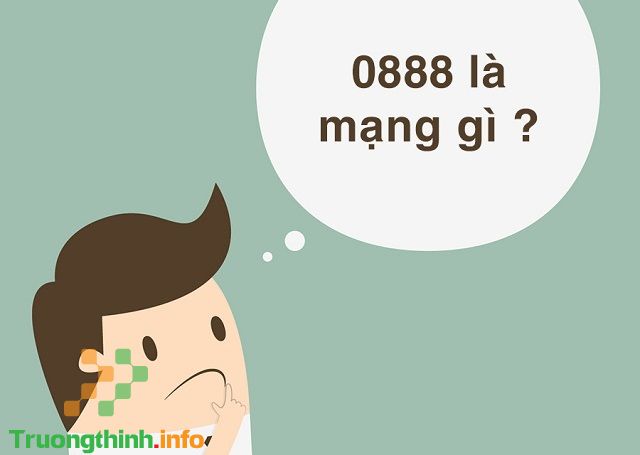                           0888 là mạng gì? Đầu số 0888 đổi thành gì?