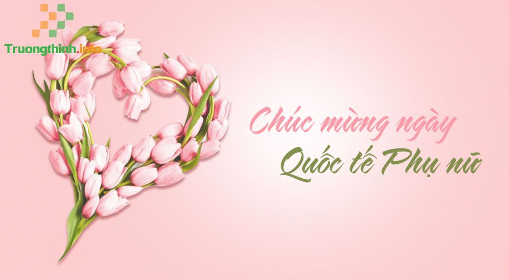                           5 Mẫu thư chúc mừng 8/3 hay, ý nghĩa nhân ngày Quốc tế Phụ nữ