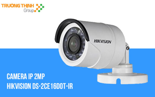 Camera IP Hikvision (DS - 2CE16D0T - IR) - Lắp Trong Nhà