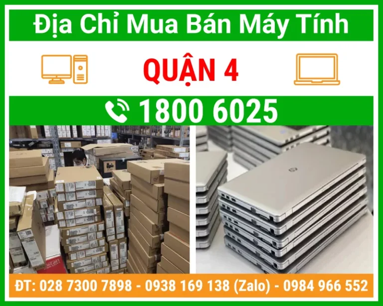 Địa chỉ mua bán máy tính pc laptop Quận 4
