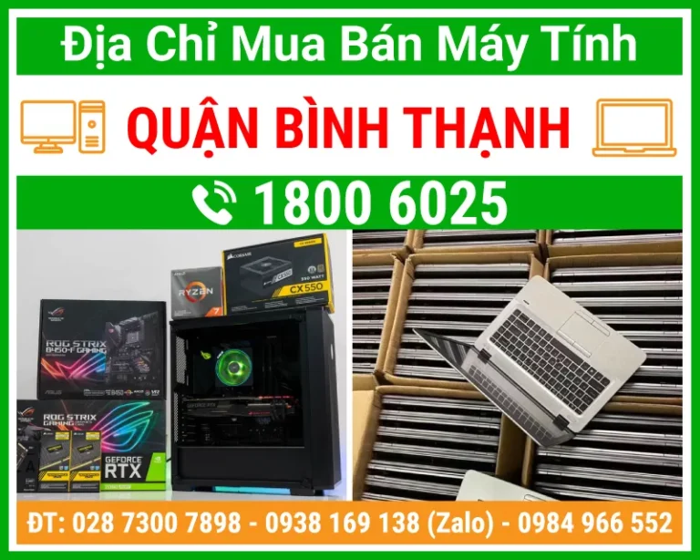 Địa chỉ mua bán máy tính pc laptop Quận Bình Thạnh