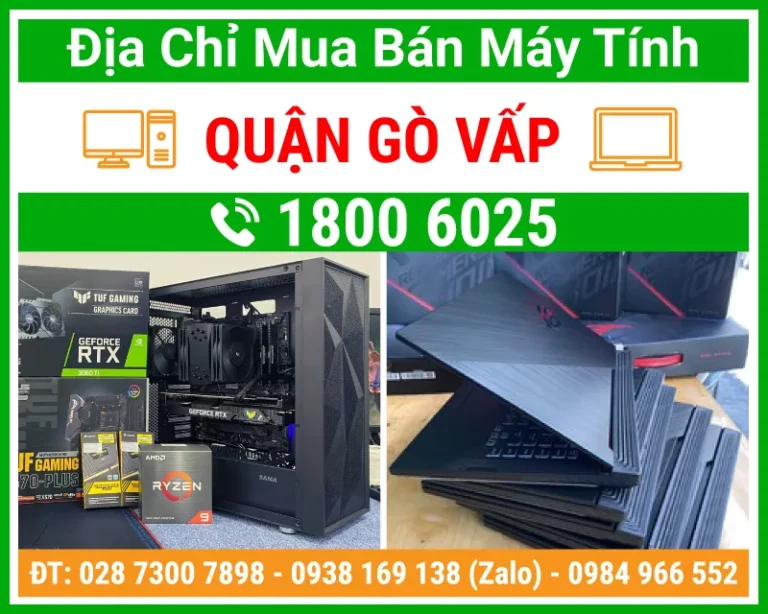 Địa Chỉ Mua Bán Máy Tính Quận Gò Vấp