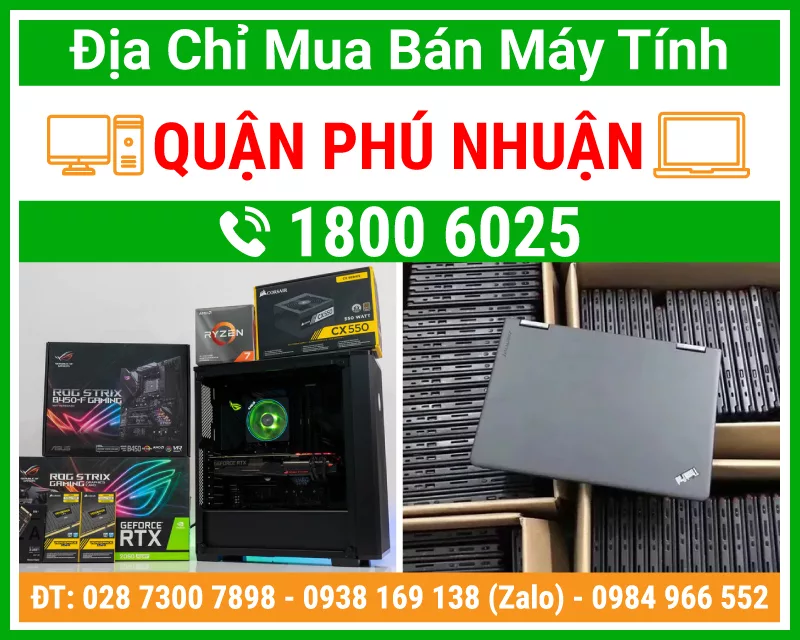Địa chỉ mua bán máy tính pc laptop Quận Phú Nhuận