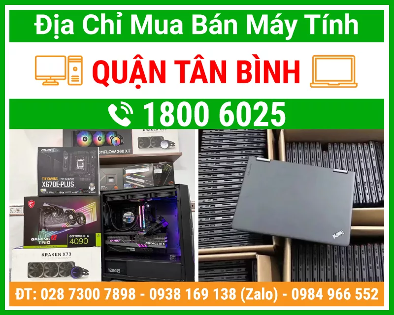 Địa chỉ mua bán máy tính pc laptop Quận Tân Bình