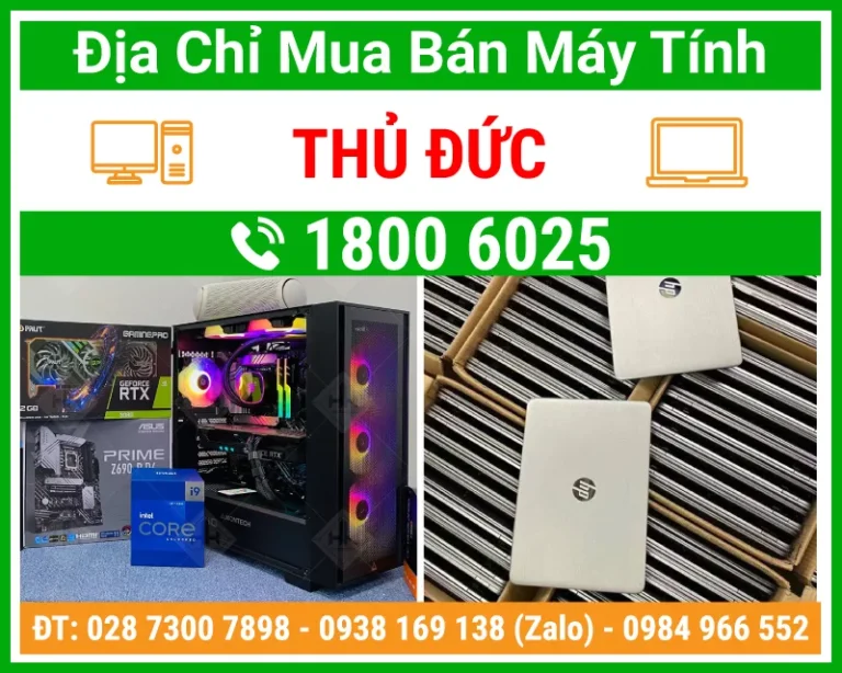Địa chỉ mua bán máy tính pc laptop Thủ Đức