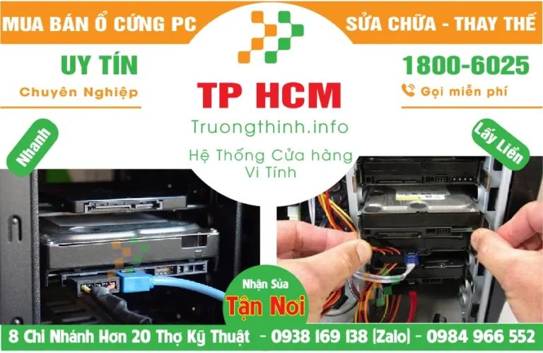 Thay Thế Sửa Chữa Mua Bán Ổ Cứng PC Ở TPHCM