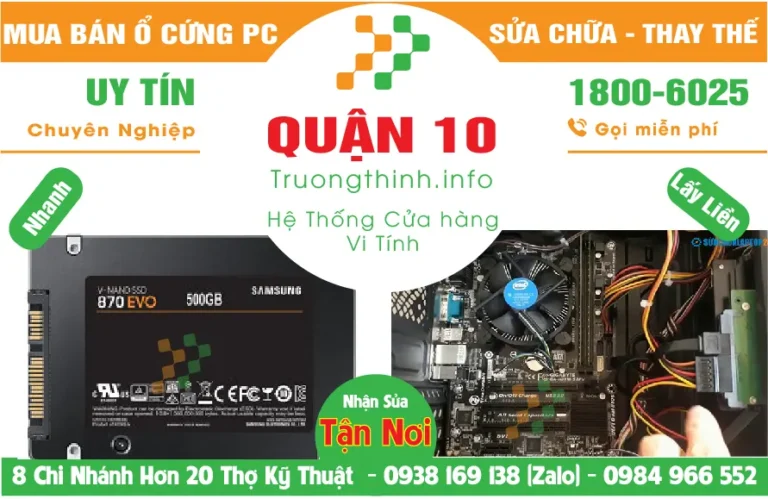 Thay Thế Sửa Chữa Mua Bán Ổ Cứng PC Ở Quận 10