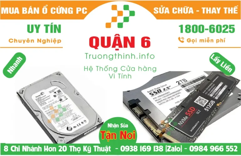 Thay Thế Sửa Chữa Mua Bán Ổ Cứng PC Ở Quận 6