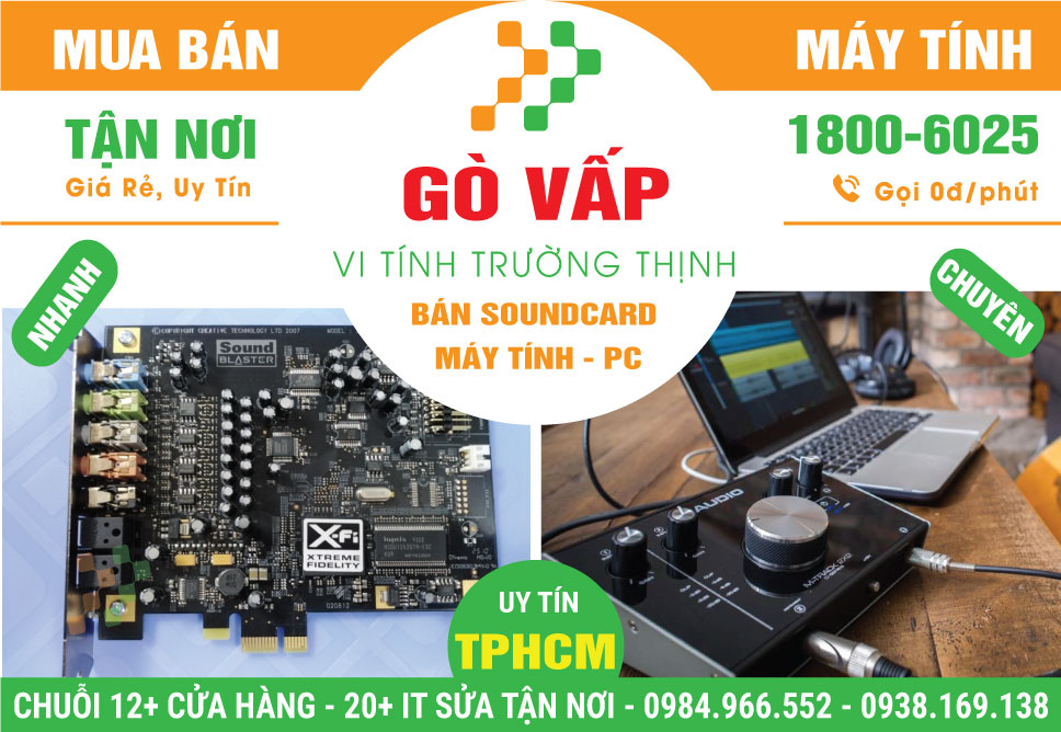 Địa Chỉ Bán Soundcard Máy Tính PC Quận Gò Vấp Giá Rẻ