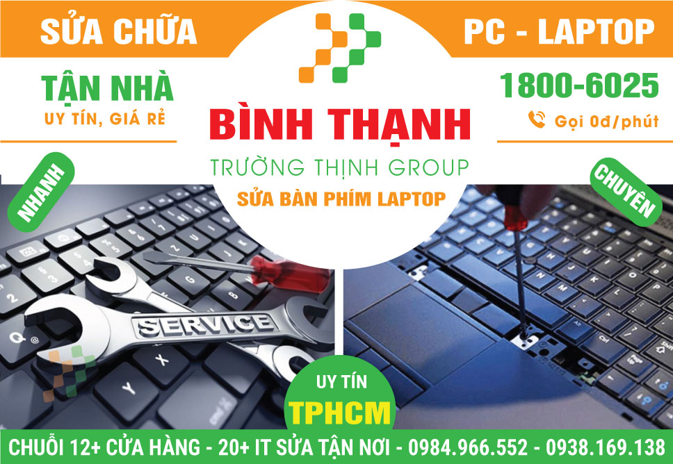 Địa Chỉ Sửa Bàn Phím Laptop Quận Bình Thạnh Giá Rẻ