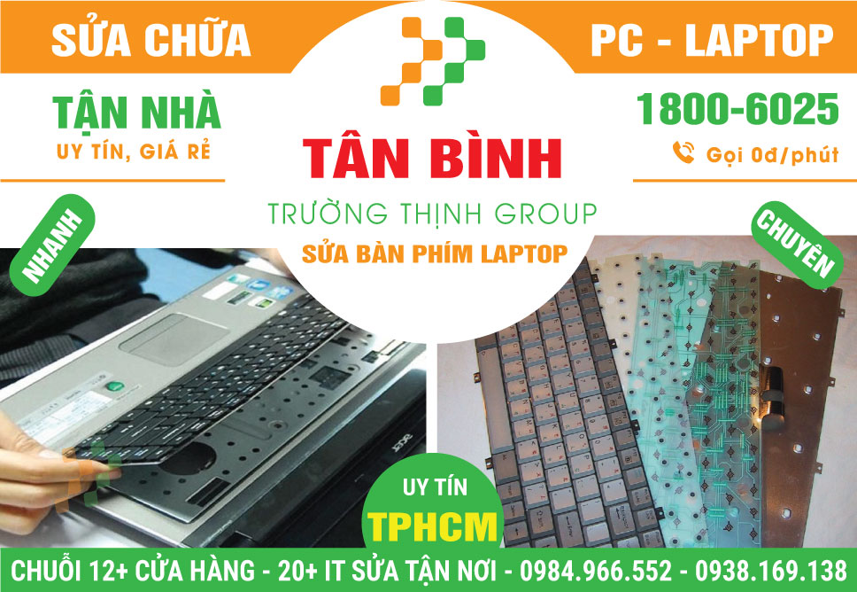 Địa Chỉ Sửa Bàn Phím Laptop Quận Tân Bình Giá Rẻ