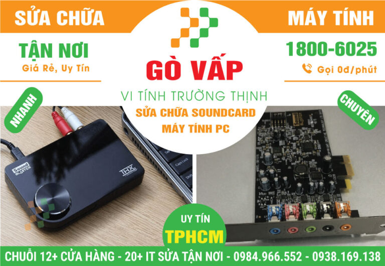 Địa Chỉ Sửa Soundcard Máy Tính PC Quận Gò Vấp