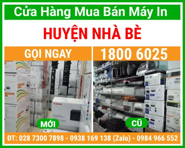 Địa Chỉ Mua Bán Máy In Huyện Nhà Bè