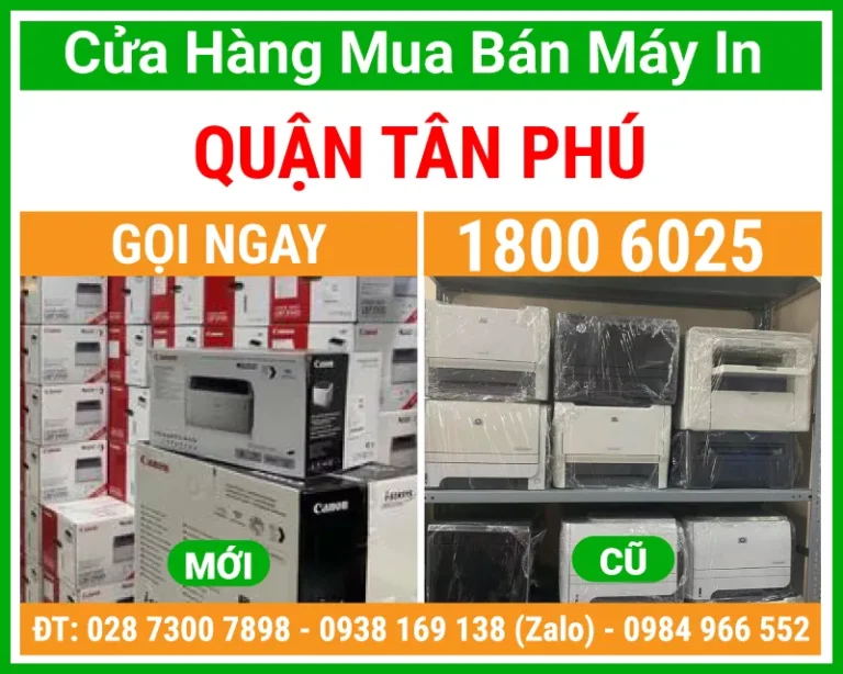 Địa Chỉ Mua Bán Máy In Quận Tân Phú