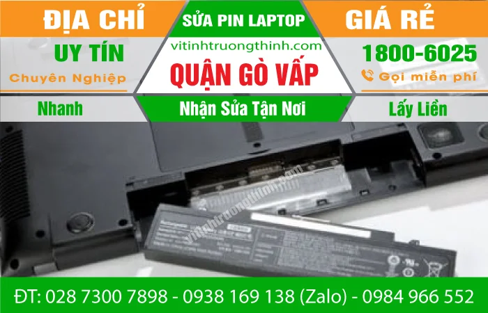 Sửa Pin Laptop Quận Gò Vấp- Thay Cell Pin Giá Rẻ – Gần Đây