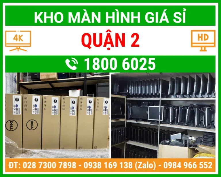 Địa Chỉ Bán Màn Hình Máy Tính Quận 2