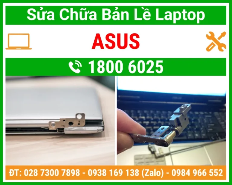 Địa Chỉ Sửa Chữa Thay Bản Lề Laptop Asus