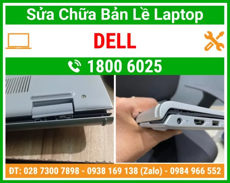 Địa Chỉ Sửa Chữa Thay Bản Lề Laptop Dell