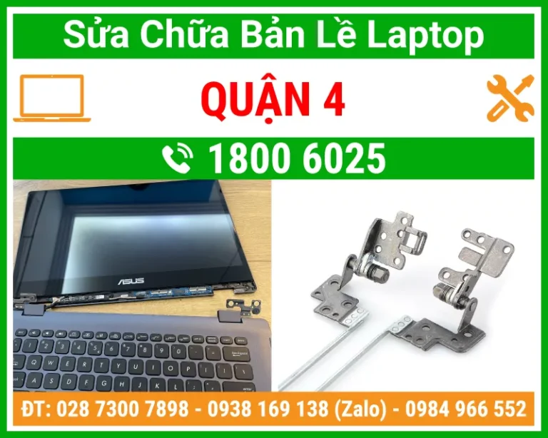 Địa Chỉ Sửa Chữa Thay Bản Lề Laptop Quận 4
