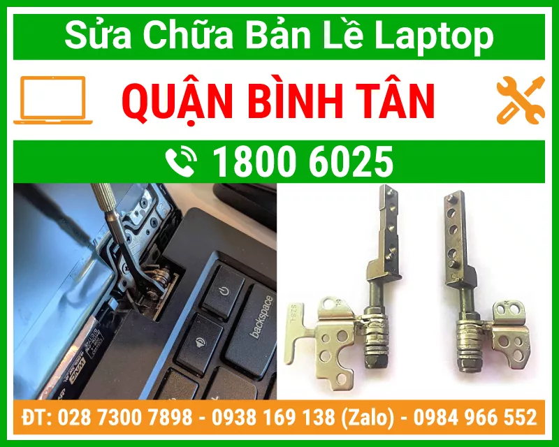 Sửa Bản Lề Laptop Quận Bình Tân - Lấy Ngay ™