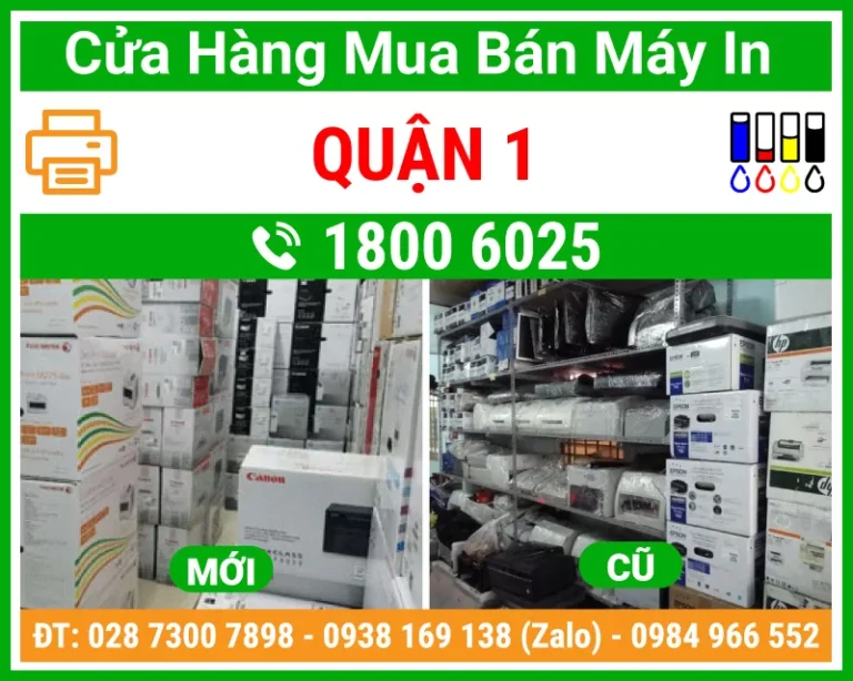 Mua Bán Máy In Quận 1 Uy Tín - Giá Rẻ