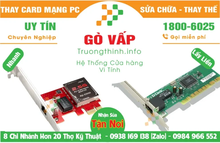 Địa Chỉ Mua Bán Sửa Thay Card Mạng PC Quận Gò Vấp
