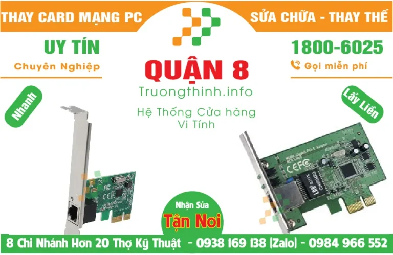 Địa Chỉ Mua Bán Sửa Thay Card Mạng PC Quận 8