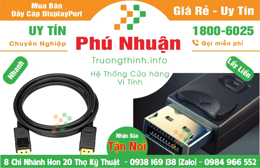 Địa Chỉ Mua Bán Dây Cáp DisplayPort Máy Tính Ở Quận Phú Nhuận