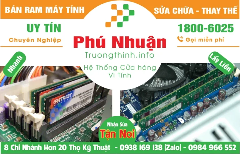 Địa Chỉ Mua Bán Sửa Thay Ram Máy Tính Quận Phú Nhuận
