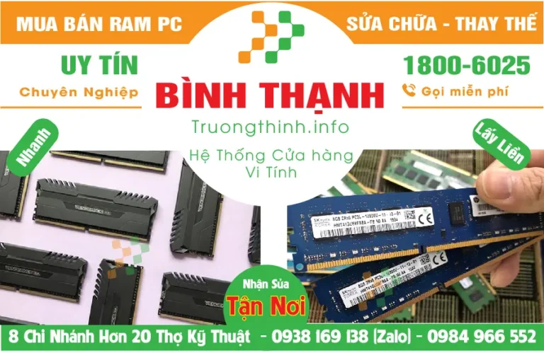 Mua Bán Nâng Cấp Ram Máy Tính PC Ở Quận Bình Thạnh