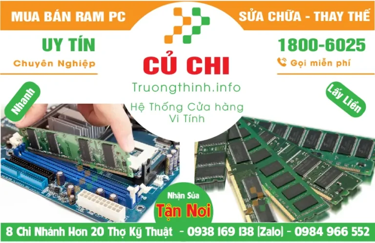 Mua Bán Nâng Cấp Ram Máy Tính PC Ở Huyện Củ Chi