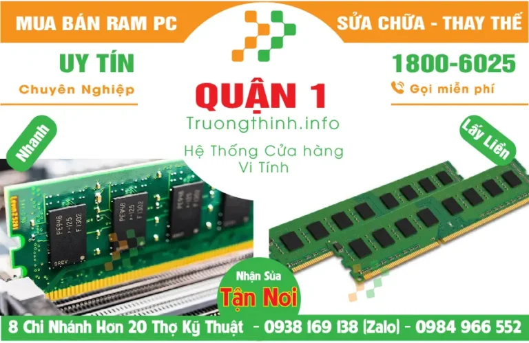 Mua Bán Nâng Cấp Ram Máy Tính PC Ở Quận 1