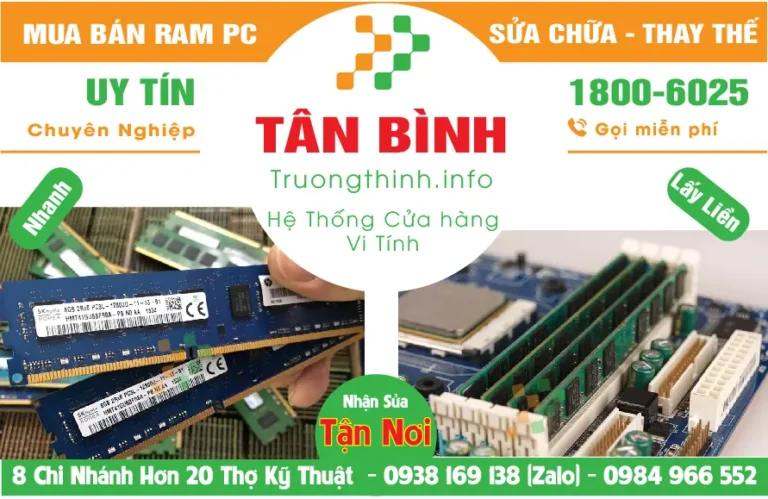 Mua Bán Nâng Cấp Ram Máy Tính PC Ở Quận Tân Bình