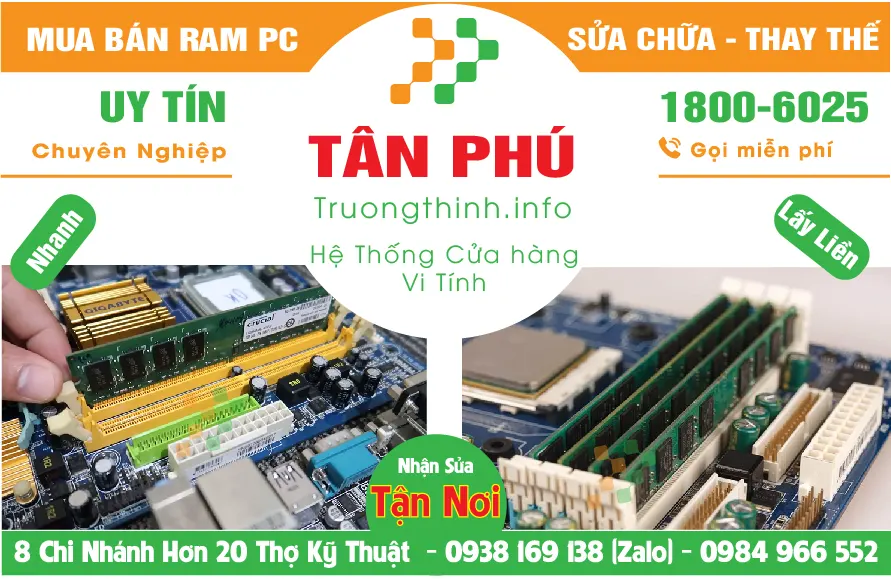Mua Bán Nâng Cấp Ram Máy Tính PC Ở Quận Tân Phú