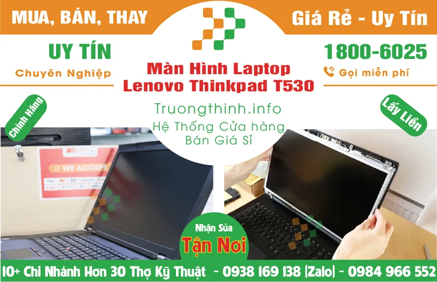 Màn Hình Laptop Lenovo Thinkpad T530 | Giá Rẻ