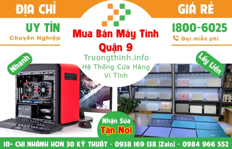 Địa chỉ mua bán máy tính pc laptop Quận 9