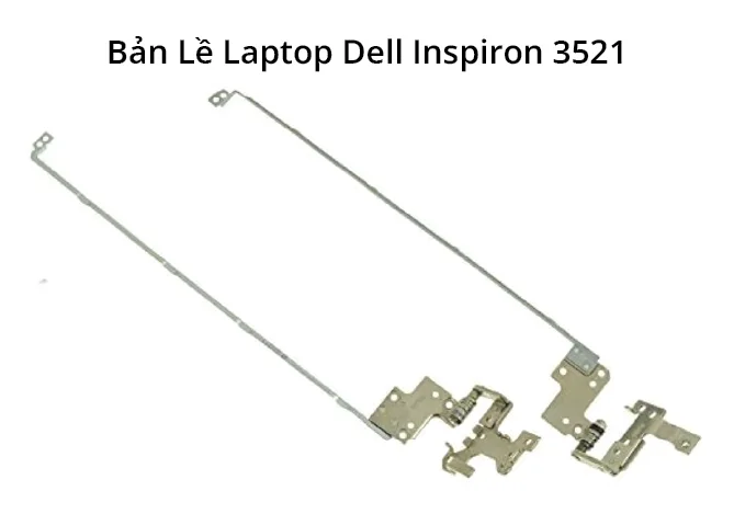 Bản Lề Dell Inspiron 3521