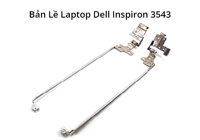 Bản Lề Dell Inspiron 3543