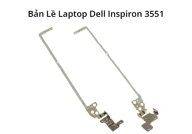 Bản Lề Dell Inspiron 3551