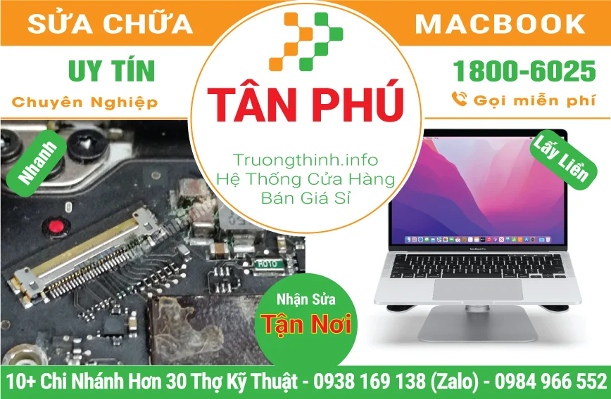 Địa Chỉ Dịch Vụ Sửa Macbook Tại Quận Tân Phú - Vi Tính Trường Thịnh