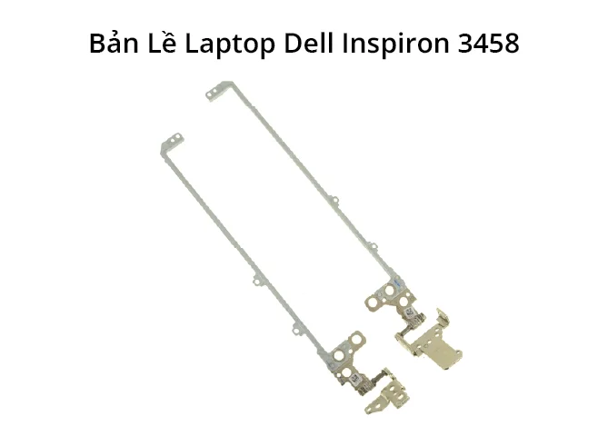 Bản Lề Dell Inspiron 3458