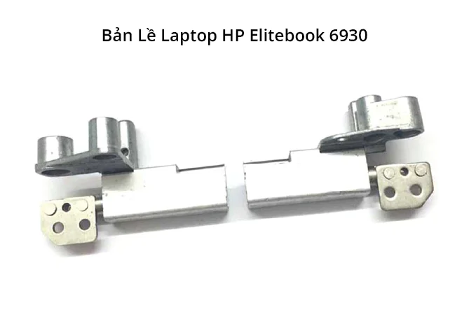 Bản Lề HP Elitebook 6930