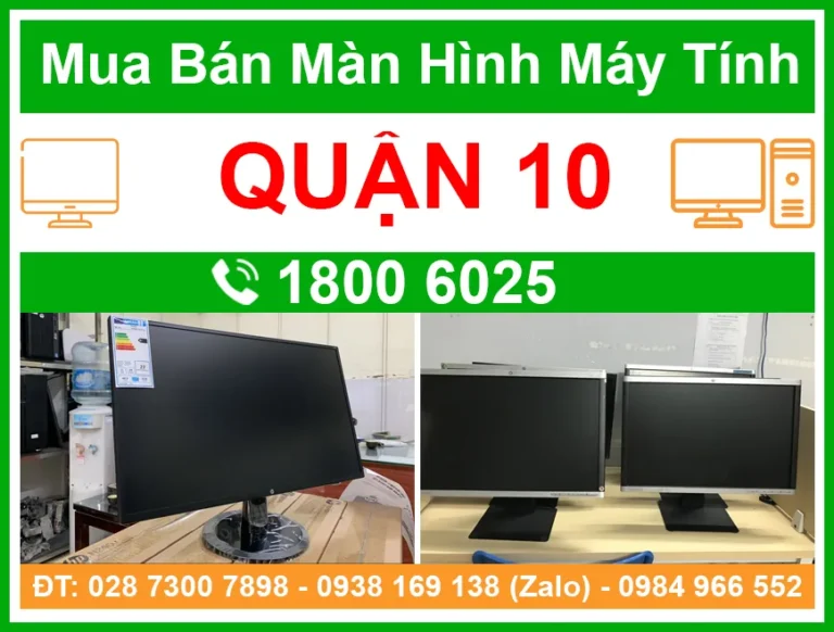 Địa Chỉ Bán Màn Hình Máy Tính Quận 10